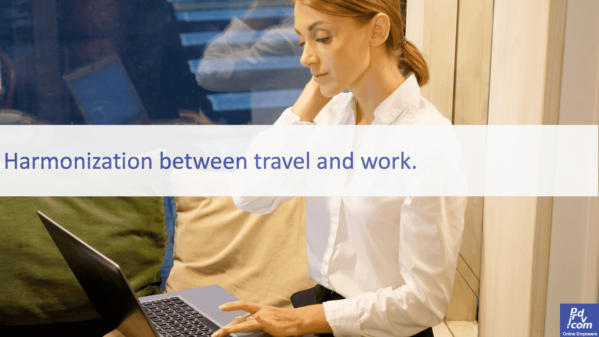 harmonization between travel and work.