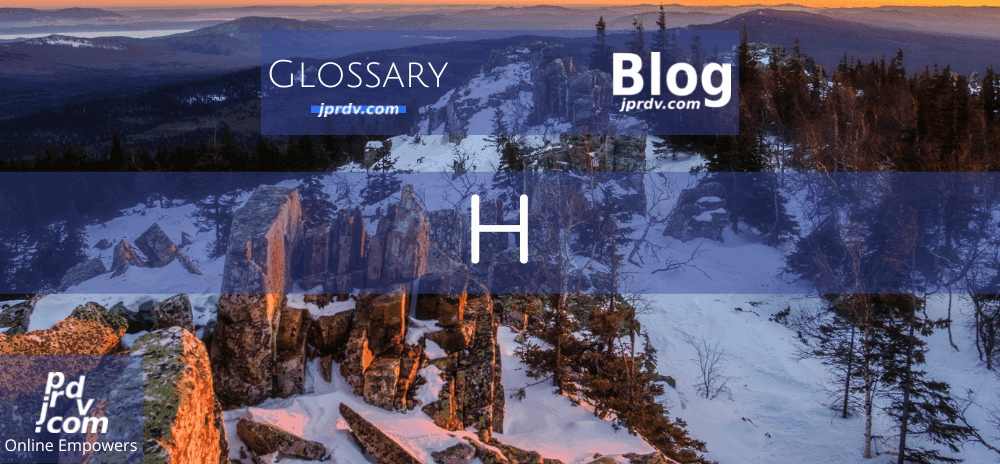 H (jprdvBlog Glossary)