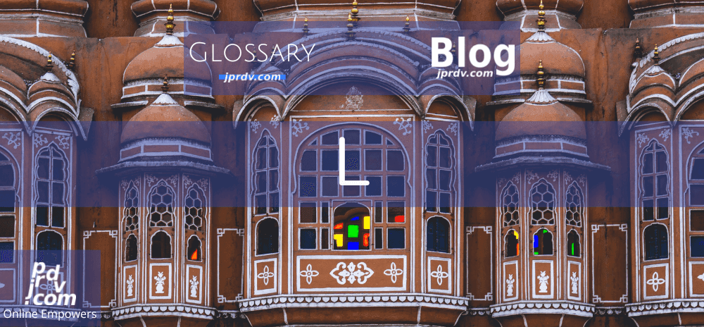 L (jprdvBlog Glossary)