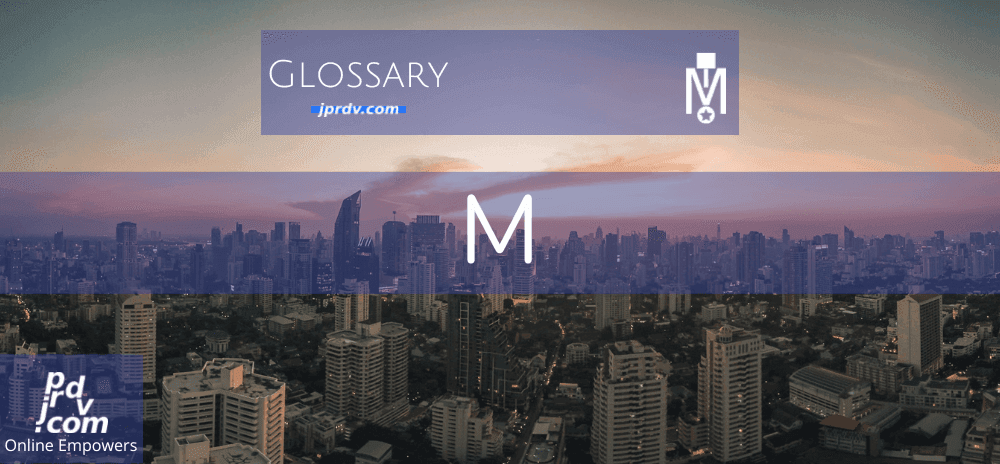 M (Magnobusiness Glossary)