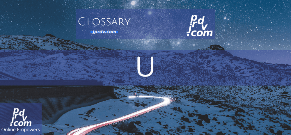 U (Site Glossary)