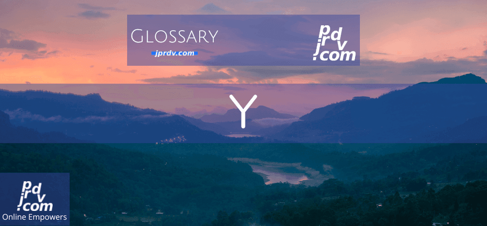 Y (Site Glossary)