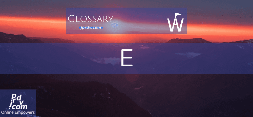 E (Workavel Glossary)