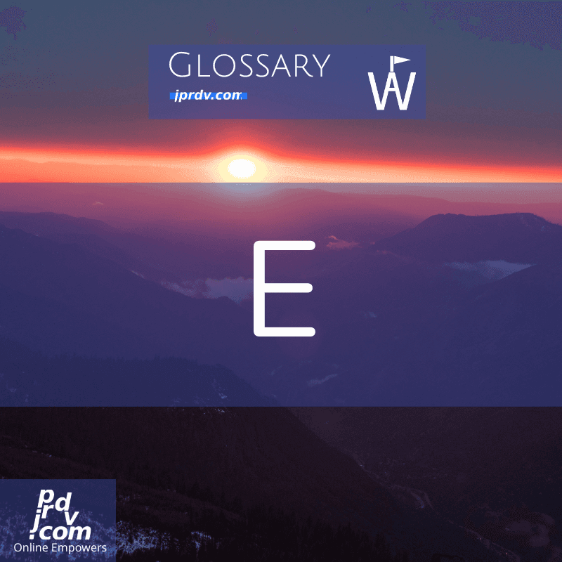 E (Workavel Glossary)