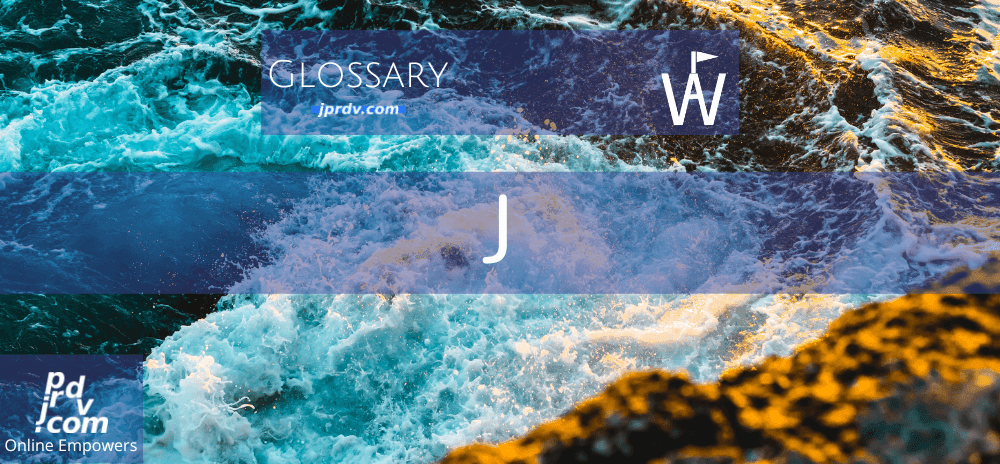 J (Workavel Glossary)