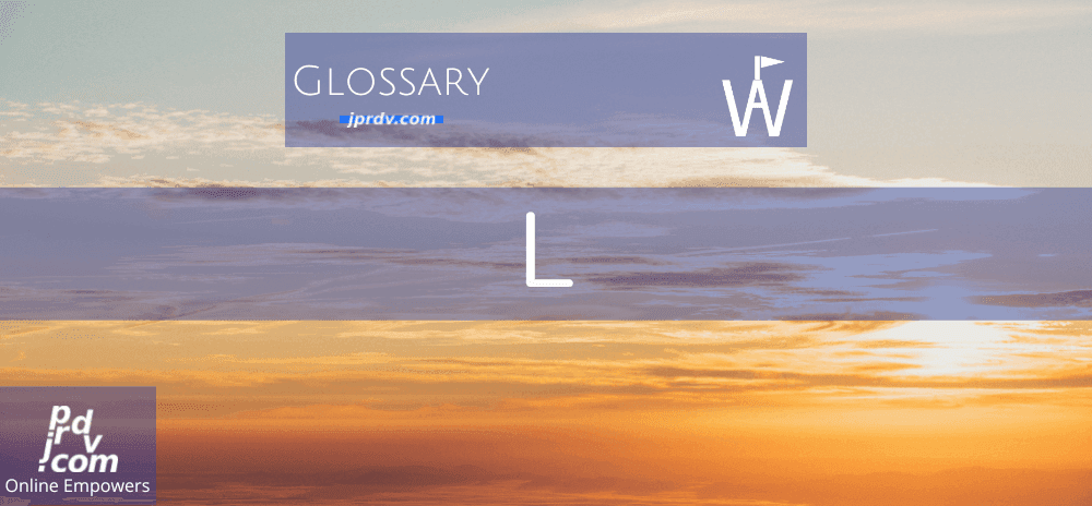 L (Workavel Glossary)