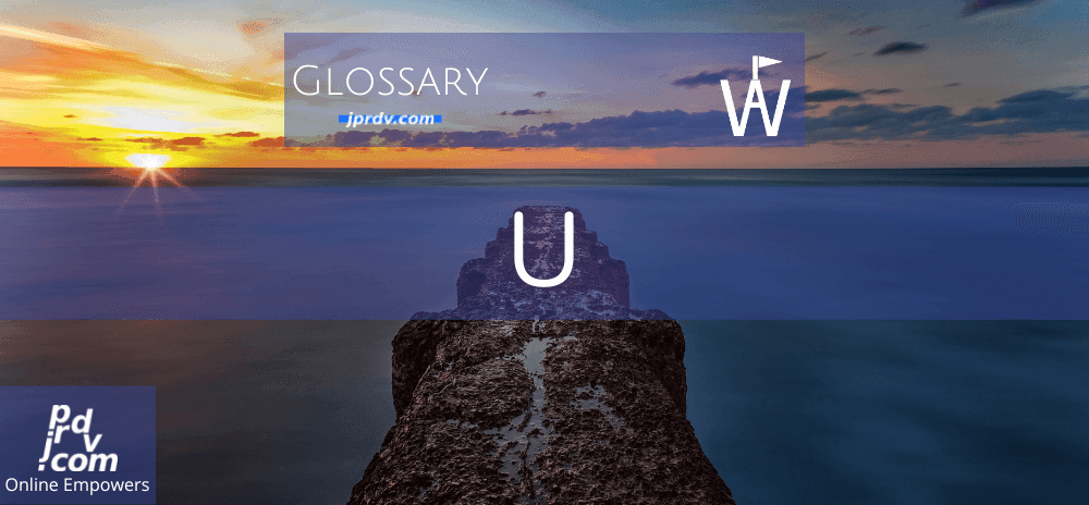 U (Workavel Glossary)