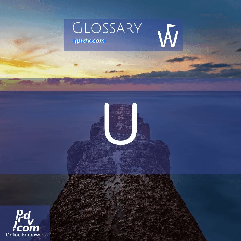 U (Workavel Glossary)