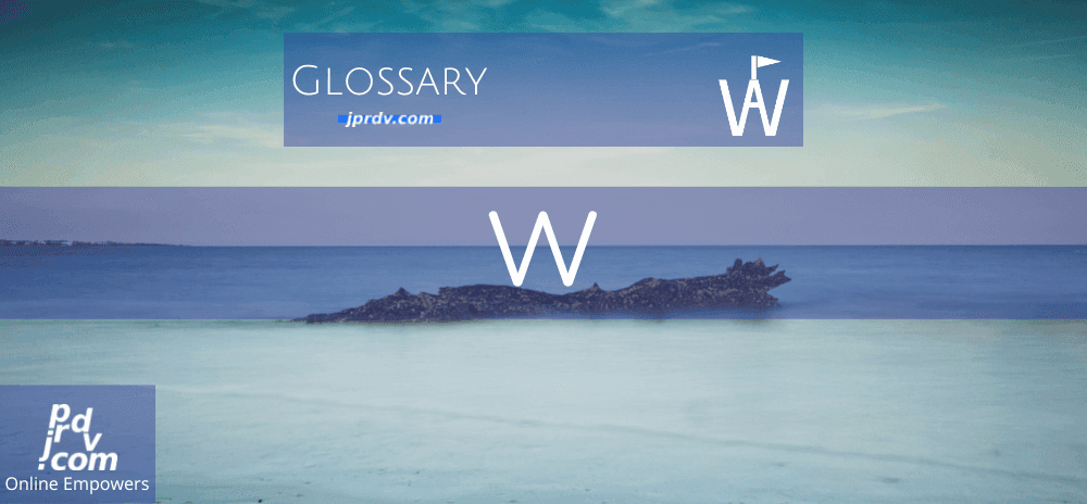 W (Workavel Glossary)